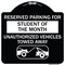 Signmission Reserved Parking for Student of the Month Unauthorized Vehicles Towed Away, A-DES-BW-1818-23074 A-DES-BW-1818-23074 - alternate 1